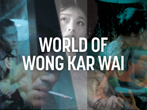 World of Wong Kar Wai series banner - collage of film images